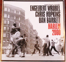 Carica l'immagine nel visualizzatore di Gallery, Engelbert Wrobel, Chris Hopkins, Dan Barrett (3) : Harlem 2000 (CD, Album)