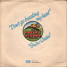 Carica l'immagine nel visualizzatore di Gallery, Elton John & Kiki Dee : Don't Go Breaking My Heart (7", Single)