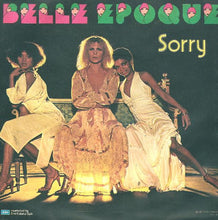 Carica l'immagine nel visualizzatore di Gallery, Belle Epoque : Let Men Be (Oh, Yeah!) / Sorry (7")