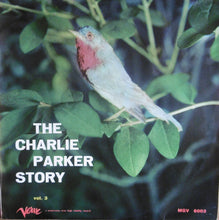 Carica l'immagine nel visualizzatore di Gallery, Charlie Parker : The Charlie Parker Story (Vol. 3) (LP, Album, Comp, Mono)