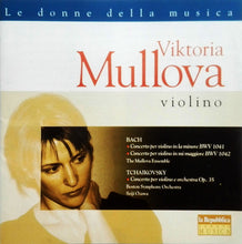 Carica l'immagine nel visualizzatore di Gallery, Johann Sebastian Bach / Pyotr Ilyich Tchaikovsky - Viktoria Mullova : Viktoria Mullova - Bach - Tchaikovsky (CD)