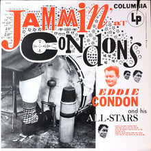 Carica l'immagine nel visualizzatore di Gallery, Eddie Condon And His All-Stars : Jammin' At Condon's (LP, Album, Mono)