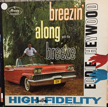 Carica l'immagine nel visualizzatore di Gallery, Eddie Heywood : Breezin' Along With The Breeze (LP, Album, Mono)