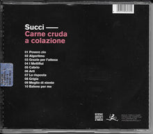 Carica l'immagine nel visualizzatore di Gallery, Giovanni Succi : Carne Cruda A Colazione (CD, Album)