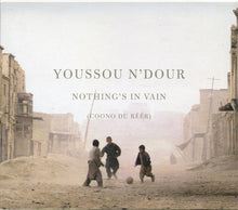 Carica l'immagine nel visualizzatore di Gallery, Youssou N'Dour : Nothing's In Vain (Coono Du Réér) (CD, Album)