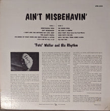Carica l'immagine nel visualizzatore di Gallery, "Fats" Waller And His Rhythm* : Ain't Misbehavin' (LP, Comp, Mono, RP, Mon)