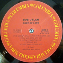 Carica l'immagine nel visualizzatore di Gallery, Bob Dylan : Shot Of Love (LP, Album, RE, 180)