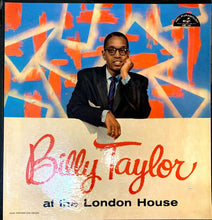 Carica l'immagine nel visualizzatore di Gallery, Billy Taylor : At The London House (LP, Album, Mono, Lam)