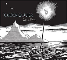 Carica l'immagine nel visualizzatore di Gallery, Laura Veirs : Carbon Glacier (CD, Album, Sli)