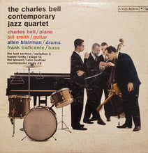 Carica l'immagine nel visualizzatore di Gallery, The Charles Bell Contemporary Jazz Quartet : The Charles Bell Contemporary Jazz Quartet (LP, Album, Mono)