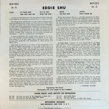 Carica l'immagine nel visualizzatore di Gallery, Eddie Shu : I Only Have Eyes For Shu (10", Album, Mono, RE)