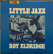 Carica l'immagine nel visualizzatore di Gallery, The Roy Eldridge Quintet : Little Jazz (LP, Album)