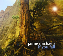 Carica l'immagine nel visualizzatore di Gallery, Jaime Michaels : If You Fall (CD, Album)