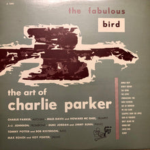 Carica l'immagine nel visualizzatore di Gallery, Charlie Parker : The Fabulous Bird / The Art Of Charlie Parker (LP, Comp, Mono)