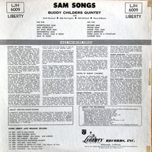 Carica l'immagine nel visualizzatore di Gallery, Buddy Childers Quintet : Sam Songs (LP, Mono, Scr)