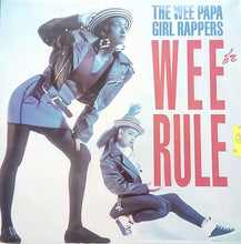 Carica l'immagine nel visualizzatore di Gallery, Wee Papa Girl Rappers : Wee Rule (12")