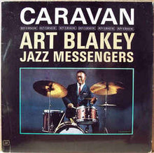 Carica l'immagine nel visualizzatore di Gallery, Art Blakey & The Jazz Messengers : Caravan (LP, Album, Mono)