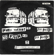 Carica l'immagine nel visualizzatore di Gallery, Sex Pistols : Pretty Vacant (7", Single)