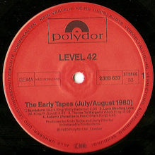 Carica l'immagine nel visualizzatore di Gallery, Level 42 : The Early Tapes · July/Aug 1980 (LP, Album, RE)