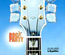 Carica l'immagine nel visualizzatore di Gallery, Various : Rock Party - CD Del Mese La Repubblica (2xCD, Comp)