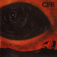 Carica l'immagine nel visualizzatore di Gallery, CPR : Just Like Gravity (CD, Album, RE, Dig)