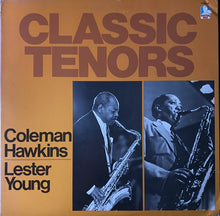 Carica l'immagine nel visualizzatore di Gallery, Coleman Hawkins / Lester Young : Classic Tenors (LP, Comp, Mono, Promo, RE)
