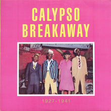 Carica l'immagine nel visualizzatore di Gallery, Various : Calypso Breakaway 1927-1941 (LP, Comp)