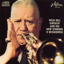 Carica l'immagine nel visualizzatore di Gallery, Wild Bill Davison And His New Yorkers : 'S Wonderful (CD)