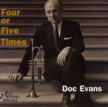 Carica l'immagine nel visualizzatore di Gallery, Doc Evans : Four Or Five Times (CD, Album)