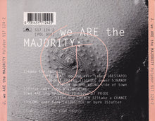 Carica l'immagine nel visualizzatore di Gallery, J. : We Are The Majority (CD, Album)