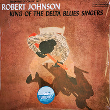 Carica l'immagine nel visualizzatore di Gallery, Robert Johnson : King Of The Delta Blues Singers (LP, Comp, RE, Tur)