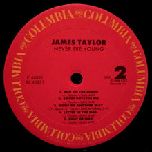 Carica l'immagine nel visualizzatore di Gallery, James Taylor (2) : Never Die Young (LP, Album, Car)
