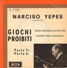 Carica l'immagine nel visualizzatore di Gallery, Narciso Yepes : Giochi Proibiti (7")