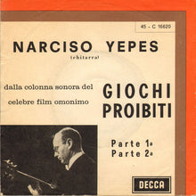 Carica l'immagine nel visualizzatore di Gallery, Narciso Yepes : Giochi Proibiti (7")