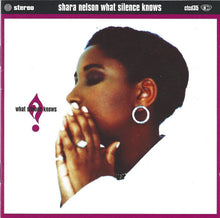 Carica l'immagine nel visualizzatore di Gallery, Shara Nelson : What Silence Knows (CD, Album, RP)
