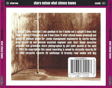 Carica l'immagine nel visualizzatore di Gallery, Shara Nelson : What Silence Knows (CD, Album, RP)