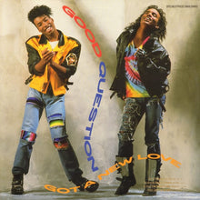 Carica l'immagine nel visualizzatore di Gallery, Good Question : Got A New Love (12", Maxi)