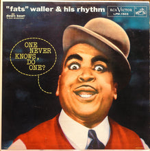 Carica l'immagine nel visualizzatore di Gallery, Fats Waller & His Rhythm : One Never Knows, Do One? (LP, Comp, Mono, RE)