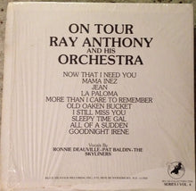 Carica l'immagine nel visualizzatore di Gallery, Ray Anthony & His Orchestra : Now That I Need You (LP)