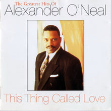 Carica l'immagine nel visualizzatore di Gallery, Alexander O'Neal : This Thing Called Love (The Greatest Hits Of Alexander O'Neal) (CD, Comp)