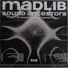 Carica l'immagine nel visualizzatore di Gallery, Madlib : Sound Ancestors (LP, Album)