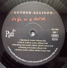 Carica l'immagine nel visualizzatore di Gallery, Luther Allison : Life Is A Bitch (LP, Album, RE, 180)
