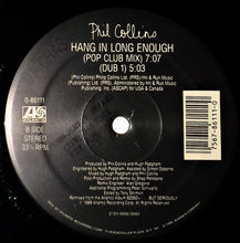 Carica l'immagine nel visualizzatore di Gallery, Phil Collins : Hang In Long Enough (12", SRC)