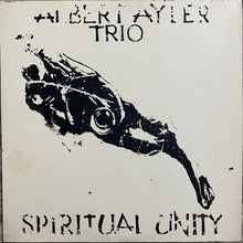 Carica l'immagine nel visualizzatore di Gallery, Albert Ayler Trio : Spiritual Unity (LP, Album, Mono, RE, S/Edition)