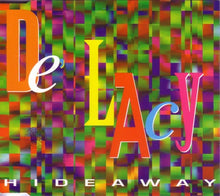 Carica l'immagine nel visualizzatore di Gallery, De'Lacy : Hideaway (CD, Maxi)
