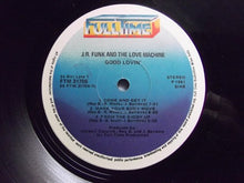 Carica l'immagine nel visualizzatore di Gallery, J.R. Funk & The Love Machine : Good Lovin' (LP, Album)