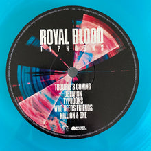 Carica l'immagine nel visualizzatore di Gallery, Royal Blood (6) : Typhoons (LP, Album, Ltd, Blu)