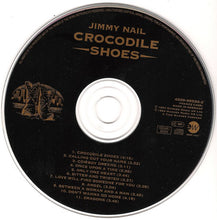 Carica l'immagine nel visualizzatore di Gallery, Jimmy Nail : Crocodile Shoes (CD, Album)
