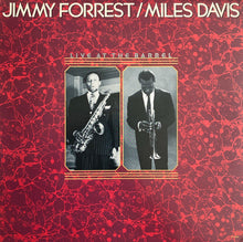 Carica l'immagine nel visualizzatore di Gallery, Jimmy Forrest / Miles Davis : Live At The Barrel (LP, Album, Mono)
