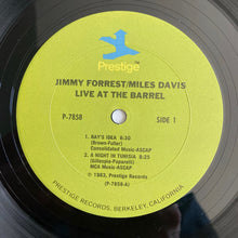 Carica l'immagine nel visualizzatore di Gallery, Jimmy Forrest / Miles Davis : Live At The Barrel (LP, Album, Mono)